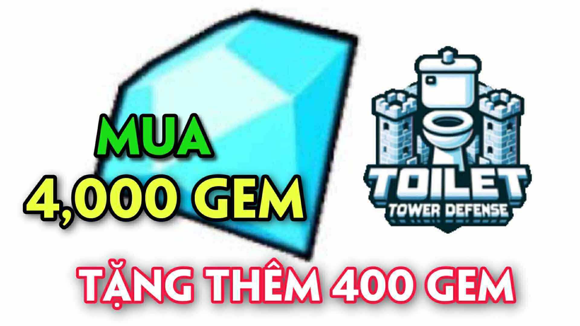 MUA 4000 GEM TOILET TOWER DEFENSE